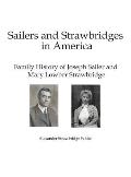 Sailers and Strawbridges in America: Family History of Joseph Sailer and Mary Lowber Strawbridge