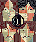 Beatles Solo The Illustrated Chronicles of John Paul George & Ringo After the Beatles