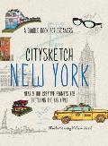 Citysketch New York Over 100 Creative Prompts for Sketching the Big Apple