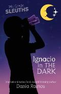 Ignacio in the Dark