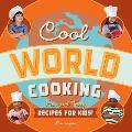 Cool World Cooking Fun & Tasty Recipes for Kids
