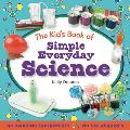 Kids Book of Simple Everyday Science