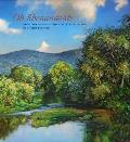Oh, Shenandoah: Paintings of the Historic Valley and River