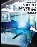 Police and Security Applied Skills