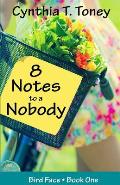 8 Notes to a Nobody