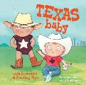 Texas Baby: A Delightful and Fun Book for Babies and Toddlers That Explores the Lone Star State. Includes Learning Activities and