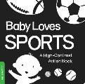 Baby Loves Sports A High Contrast Action Book