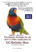 EssaySnark's Strategies for the 2014-'15 MBA Application for UC-Berkeley Haas: A SnarkStrategies Guide
