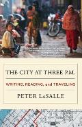 City at Three P M Writing Reading & Traveling