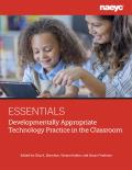 Essentials Developmentally Appropriate Technology Practice