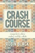 Crash Course: Essays from Where Writing and Life Collide