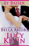 Le Baiser (Quatre mariages et un fiasco - 5): The Wedding Kiss French Edition