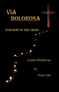 Via Dolorosa: Stations of the Cross