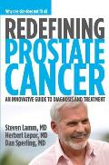 Redefining Prostate Cancer: Why One Size Does Not Fit All