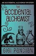 Accidental Alchemist An Accidental Alchemist Mystery