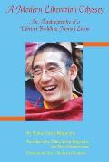 A Modern Liberation Odyssey: Autobiography of Tibetan Buddhist Nomad Lama