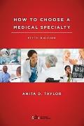 How to Choose a Medical Specialty Fifth Edition