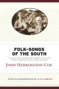 Folk-Songs of the South: Collected Under the Auspices of the West Virginia Folk-Lore Society