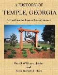 A History of Temple, Georgia: A West Georgia Town of Carroll County