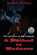 A Method to Madness: The Case Files of Sam Flanagan