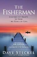 The Fisherman: Leadership Traits to Win the Game of Life