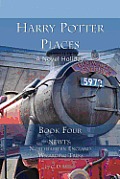 Harry Potter Places Book Four - Newts: Northeastern England Wizarding Treks