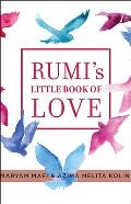 Rumis Little Book of Love