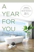 Year For You Release the Clutter Reduce the Stress Reclaim Your Life