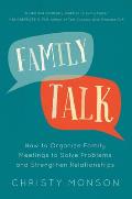 Family Council Guidebook How to Solve Problems Strengthen Relationships & Eliminate Family Chaos