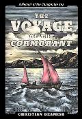 Voyage of the Cormorant By Open Boat on a Vast & Changeable Sea