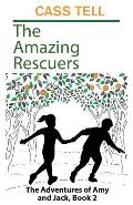 The Amazing Rescuers: The Adventures of Amy and Jack, Book 2