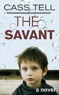 Savant - A Novel
