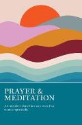 Prayer & Meditation AA Members Share the Many Ways They Connect Spiritually