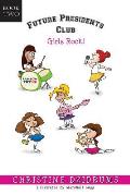 Future Presidents Club: Girls Rock: Future Presidents Club Volume 2