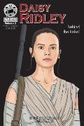 Daisy Ridley: Behind the Rebel: FilmStars Volume 2