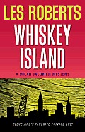 Milan Jacovich Mysteries #15: Whiskey Island: A Milan Jacovich Mystery (#16)