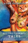 Psychotherapy Tales: The Making of a Family Therapist
