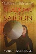 Shadows of Saigon: Can An Old Veteran Let Go Of The Love And Pain He Left Behind?