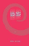 Pool Party Trap Loop