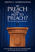 To Preach or Not To Preach: The Church's Urgent Question
