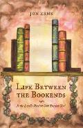 Life Between the Bookends: Is the Lord's Passion Our Passion Too?