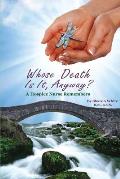 Whose Death Is It Anyway A Hospice Nurse Remembers