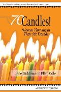 70 candles Women Thriving in Their 8th Decade