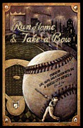 Run Home & Take a Bow Stories of Life Faith & a Season with the Kansas City Royals