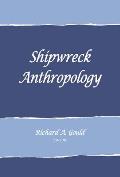 School for Advanced Research Advanced Seminar Series||||Shipwreck Anthropology