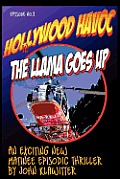 Hollywood Havoc II: The Llama Goes Up