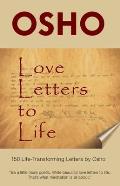 Love Letters to Life 150 Life Transforming Letters by Osho
