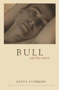 Bull & Other Stories