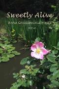 Sweetly Alive: Poems