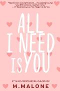 All I Need is You